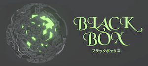 BLACK BOX